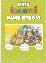 Kaip sraigytė namų ieškojo