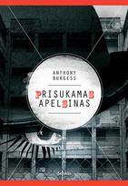 anthony burgess - Prisukamas apelsinas (2021) - 2 nuotrauka