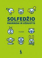 Solfedžio pagrindai ir užduotys I klasei su kompaktine plokštele