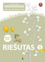 RIEŠUTAS. Papildomos matematikos užduotys I klasei. 1 dalis (ŠOK)