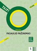 Pasaulio pažinimas. Užrašų sąsiuvinis I klasei. I dalis (TAIP!)