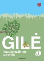 GILĖ. Pasaulio pažinimo vadovėlis 1 klasei 2 dalis (ŠOK)