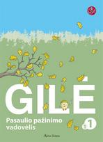 Gilė. Pasaulio pažinimo vadovėlis 1 klasei, 1 dalis (serija „ŠOK“)