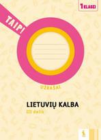 nomeda - Lietuvių kalba. Užrašai 1 klasei, 3 dalis (serija „TAIP!“) - 1 nuotrauka