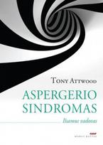 tony attwood - Aspergerio sindromas. Išsamus vadovas - 1 nuotrauka