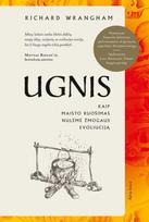 richard wrangham - Ugnis. Kaip maisto ruošimas nulėmė žmogaus evoliuciją - 1 nuotrauka