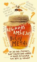 algirdas amsiejus - Bičių metai - 1 nuotrauka