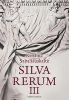 silva rerum - Silva Rerum III - 1 nuotrauka
