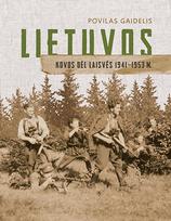 Pirkti Lietuvos kovos dėl laisvės. 1941-1953 m. - Photo 1