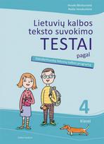 Lietuvių kalbos teksto suvokimo testai pagal standartizuotą lietuvių kalbos programą 4 klasei
