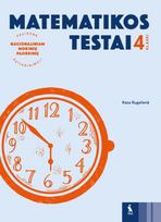 Matematikos testai 4 klasei: pasiruošk nacionaliniam mokinių pasiekimų patikrinimui
