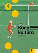 KŪNO KULTŪRA. Vadovėlis 4 klasei