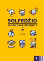 SOLFEDŽIO PAGRINDAI IR UŽDUOTYS III klasei su kompaktine plokštele