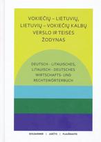 Vokiečių-lietuvių, lietuvių-vokiečių kalbų verslo ir teisės žodynas. Deutsch-litausches, litauisch-deutsches Wirtschafts-und Rechtsworterbuch