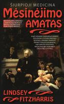 lindsey fitzharris - Mėsinėjimo amatas. Šiurpioji medicina - 2 nuotrauka