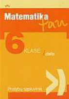 Matematika tau. Pratybų sąsiuvinis 6 klasei (1 dalis)
