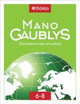 Mano gaublys. Geografijos atlasas VI–VIII klasėms
