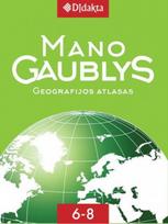 Mano gaublys. Geografijos atlasas VI–VIII klasėms (minkšti viršeliai)