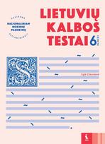 pasiekimu patikrinimo - Lietuvių kalbos testai 6 klasei: pasirenk nacionaliniam mokinių pasiekimų patikrinimui - 1 nuotrauka