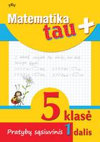 Matematika Tau plius. 5 klasė. 1 dalis.