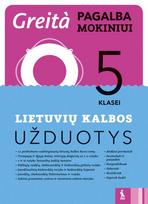 Lietuvių kalbos užduotys 5 klasei (Greita pagalba mokiniui!)