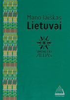Šimtmečio žiedas. Mano laiškas Lietuvai