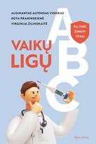 zinynas - Vaikų ligų ABC: ką turi žinoti tėvai - 1 nuotrauka