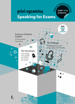 Prieš egzaminą. Speaking for exams. Pagal naują programą