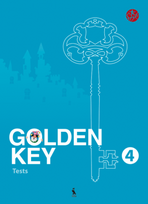 Golden Key 4. Tests. Anglų kalbos testai IV klasei. Tretieji mokymo metai (serija „Šok“)