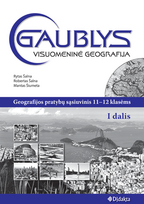 Gaublys. Visuomeninė geografija. Pratybų sąsiuvinis 11-12 klasei (I dalis)