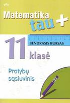 Pirkti Matematika tau Plius. Bendrasis kursas. Darbo sąsiuvinis 11 klasei - Photo 1