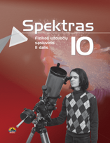 Spektras. Fizikos užduočių sąsiuvinis 10 klasei. II dalis