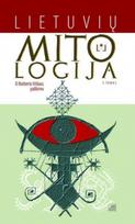 Lietuvių mitologija: iš Norberto Vėliaus palikimo. II tomas