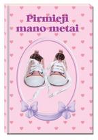 Pirmieji mano metai (rožinė)