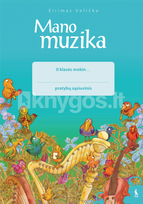 muzikos sasiuvinis - Mano muzika. Pratybų sąsiuvinis II klasei - 2 nuotrauka