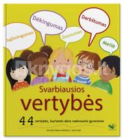 nera autoriaus - Svarbiausios vertybės: 44 vertybės, kuriomis dera vadovautis gyvenime - 3 nuotrauka
