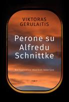 Pirkti Perone su Alfredu Šnitke - Photo 2
