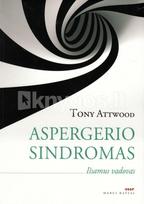 tony attwood - Aspergerio sindromas. Išsamus vadovas - 2 nuotrauka