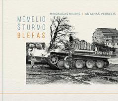 mindaugas milinis - Mėmelio šturmo blefas - 1 nuotrauka