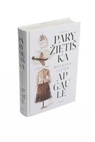 natasha lester - Knyga PARYŽIETIŠKA APGAULĖ - 2 nuotrauka