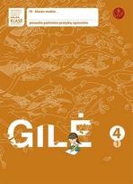 Gilė. Pratybų sąsiuvinis 4 klasei, 1 dalis (serija „ŠOK“)