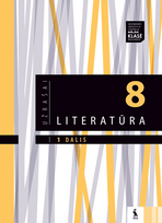 LITERATŪRA. Kūrybinės užduotys VIII klasei