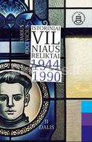 darius pocevicius - Istoriniai Vilniaus reliktai 1944–1990, 2 dalis - 1 nuotrauka