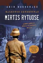 abir mukherjee - Mirtis Rytuose. Kalkutos detektyvas. Ketvirtoji Semo Vindemo byla - 2 nuotrauka