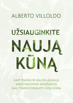 Užsiauginkite naują kūną: kaip dvasia ir galios augalų maistingosios medžiagos gali transformuoti jūsų kūną