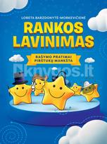 Rankos lavinimas: rašymo pratimai. Pirštukų mankšta