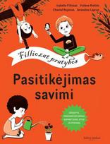 isabelle filliozat - Pasitikėjimas savimi: užduotys, padėsiančios geriau suprasti save, kitus ir gyvenimą - 1 nuotrauka
