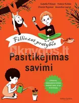 isabelle filliozat - Pasitikėjimas savimi: užduotys, padėsiančios geriau suprasti save, kitus ir gyvenimą - 2 nuotrauka