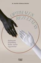 Optimalus rezultatas. Išsilaisvink iš konfliktų darbe, namie ir gyvenime