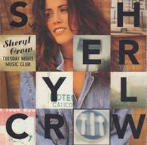 CD Sheryl Crow - Tuesday Night Music Club